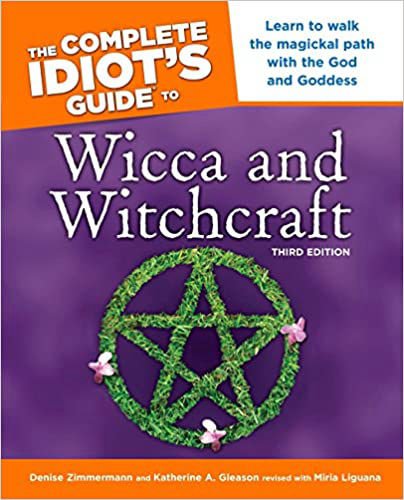 Complete Idiot's Guide to Wicca and Witchcraft.