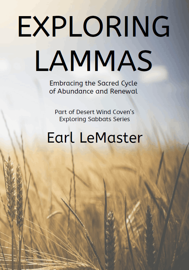 Exploring Lammas: Embracing the Sacred Cycle of Abundance and Renewal (Desert Wind Coven's Exploring Sabbats Series) 